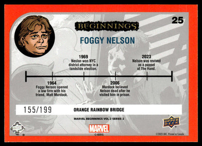 2023 Marvel Beginnings Vol.2 Series 2 Foggy Nelson } Orange Rainbow Bridge #/199 #/199 Parallel/Variety Numbered 155/199 #25